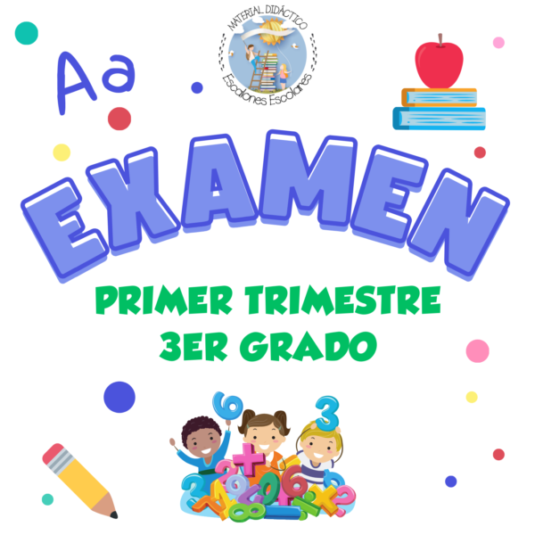 EXAMEN PRIMER TRIMESTRE 3er GRADO