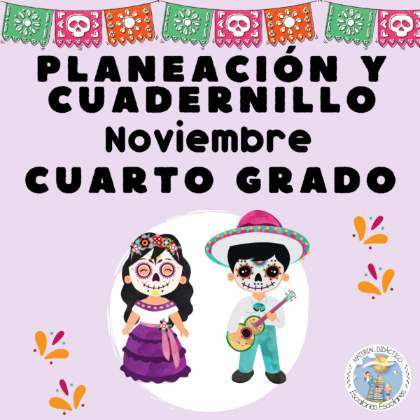 Planeación y Cuadernillo Noviembre 4to Grado