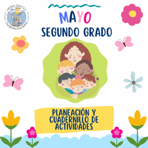 Planeación y Cuadernillo MAYO 2do Grado