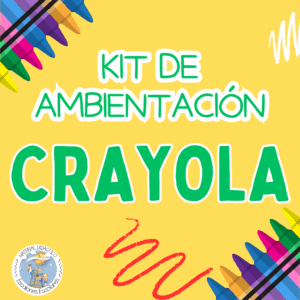 KIT DE AMBIENTACIÓN CRAYOLA