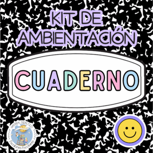 KIT DE AMBIENTACIÓN CUADERNO