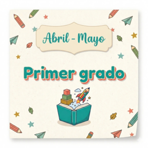 1er grado – abril mayo