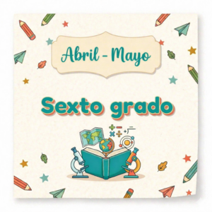 6to grado – abril mayo