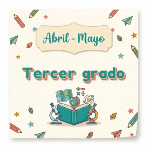 3er grado - abril mayo